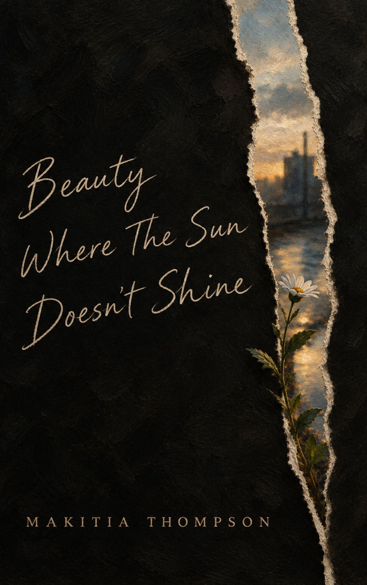 Beauty Where The Sun Doesn't Shine