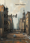 It Ended By Beginning