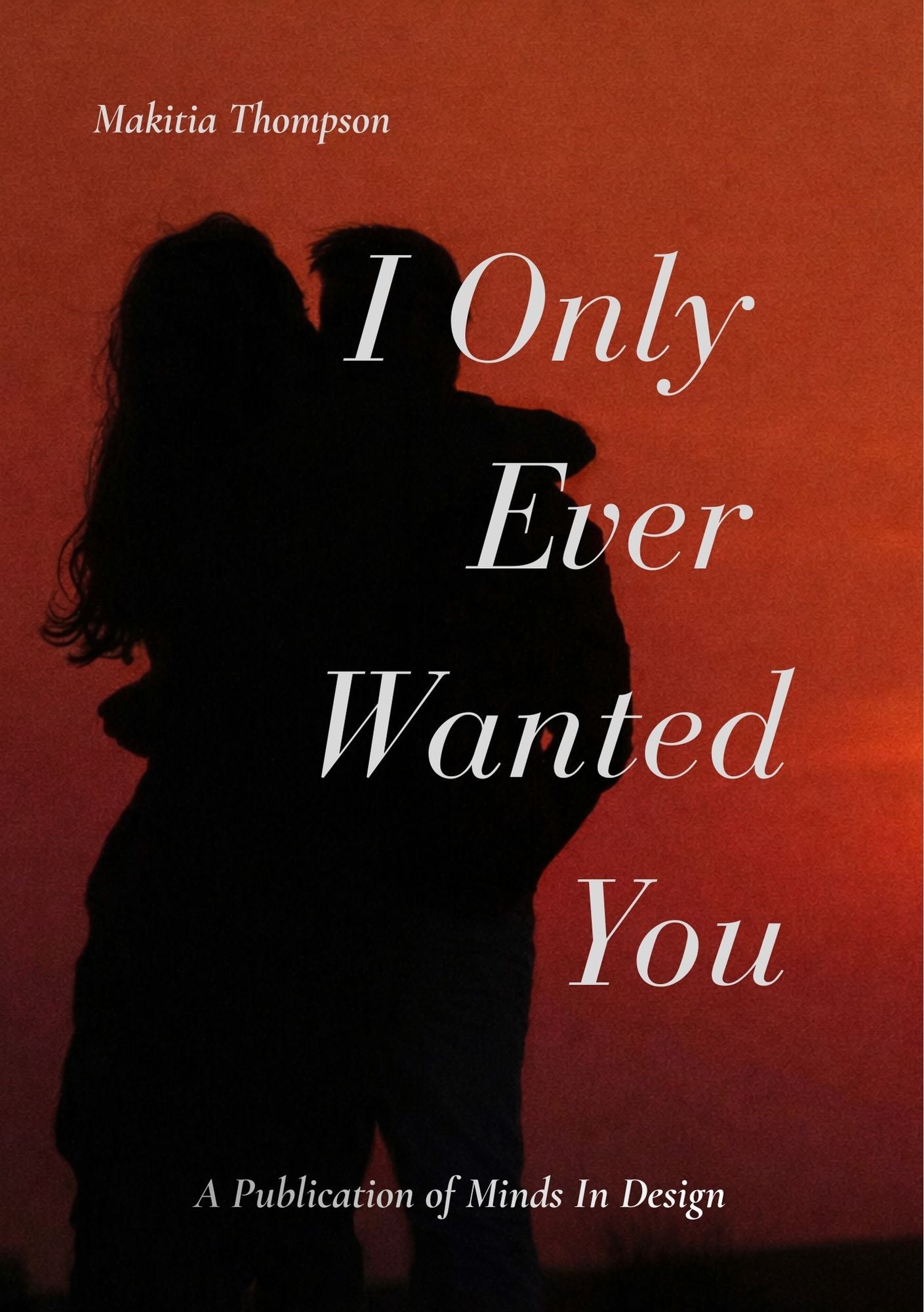 I Only Ever Wanted You